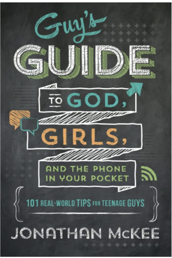 Guy’s Guide to God, Girls, and the Phone in Your Pocket